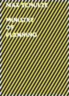 Steffen Fischer, Marcel Hiller, Stephan Mann, Christoph Platz, Museum Goch - Max Schulze MINISTRY OF PLANNING