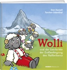 Dan Daniell, Martina Friedli, Torsten Odenthal, Torsten Illustriert von Odenthal - Wolli und die Geschichte der Erstbesteigung des Matterhorns, m. 1 Audio-CD
