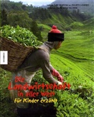 Dubois, Philippe J. Dubois, Roussea, Elise Rousseau, Frederic Malenfer, Frédéric Malenfer - Die Landwirtschaft in aller Welt für Kinder erzählt