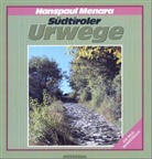 Hanspaul Menara - Südtiroler Urwege