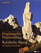 Ingrid Pilz - Friulanische Dolomiten & Karnische Alpen