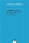 Luis Schorn-Schütte, Luise Schorn-Schütte - 125 Jahre Verein für Reformationsgeschichte