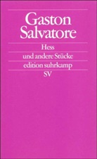 Gaston Salvatore - Hess und andere Stücke