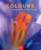 Horst Herzig, Tina Herzig - Colours - Blütenträume in allen Farben