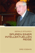 Gerald Stourzh - Spuren einer intellektuellen Reise