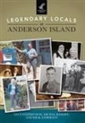 Rick Anderson, Michal Sleight, Lucy Stephenson - Legendary Locals of Anderson Island