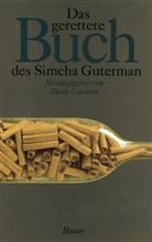 Simcha Guterman, Nicole Lapierre - Das gerettete Buch des Simcha Guterman