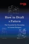 Shigeko Rustin - How To Draft A Pattern
