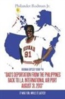 Philander Rodman Jr, Philander Rodman Jr. - "Dad's Deportation from the Philippines back to L.A. International Air Port, August 31, 2013"