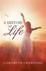 Corabeth Crawford - A Mixture of Life
