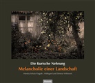 Monik Schulz-Fieguth, Monika Schulz-Fieguth, Willowei, Dietma Willoweit, Dietmar Willoweit, Monika Schulz-Fieguth... - Die Kurische Nehrung