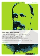 Karl J. Westritschnig, Karl Josef Westritschnig - 180. Geburtstag von Josef STEFAN: Physiker, Lehrer, Mensch