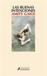 Amity Gaige - Buenas Intenciones, Las