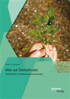 Ines Leyens - Mut zur Demokratie: Partizipation in Kindertageseinrichtungen