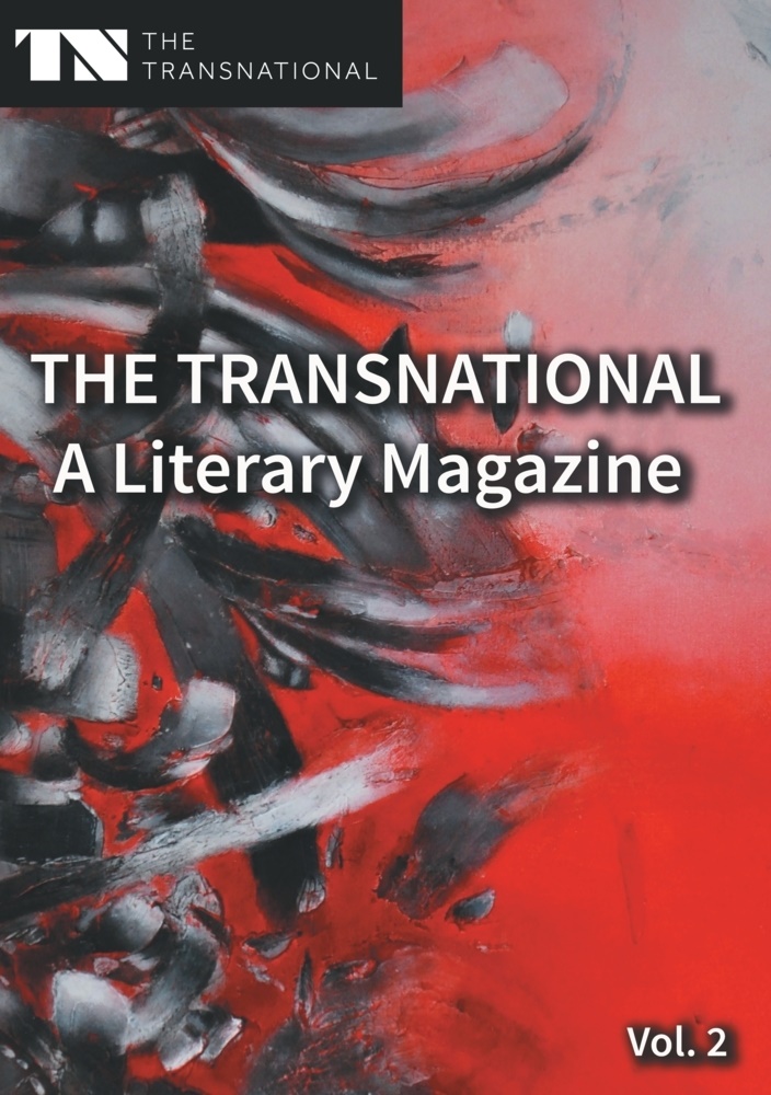 Sara Katharina Kayss, Sarah Katharina Kayss, Sarah Katharina Kayß, Staats, Staats, … - The Transnational - A Literary Magazine Vol. 2