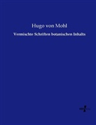 Hugo Von Mohl - Vermischte Schriften botanischen Inhalts
