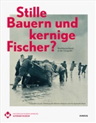 Agnieszka Royas, Vanessa Hirsch, Altonae Museum Hamburg, Stiftung Historische Museen Hamburg - Stille Bauern und kernige Fischer?