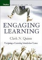 Quinn, Clark N. Quinn, Daniel Ed. Quinn - Engaging Learning