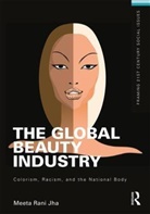 Meeta Jha, Meeta (University of California Jha, Meeta Rani Jha - Global Beauty Industry