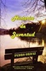 Pedro Ordaz - "Historia de Juventud"
