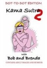 Paul Gwilliam - Kama Sutra 2 with Bob and Brenda - Dot to Dot Version