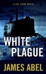 James Abel - White Plague