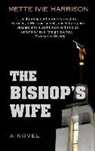 Mette Ivie Harrison - The Bishop's Wife