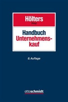 Wolfgang Hölters, Wolfgan Hölters (Dr.), Kai Lucks, Ka Lucks (Prof. Dr.-Ing.), Gerrit Raupach - Handbuch Unternehmenskauf