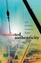 Gunn Enli, Gunn Sara Enli - Mediated Authenticity