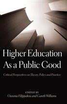 Filippakou, Filippakou, Ourania Filippakou, Williams, Garet Williams, Gareth Williams - Higher Education As a Public Good