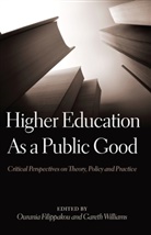 Filippakou, Ourani Filippakou, Ourania Filippakou, Williams, Gareth Williams - Higher Education As a Public Good