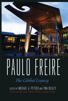 A Peters, Michae A Peters, Michael A Peters, Adrian Peters, Besley, Besley... - Paulo Freire