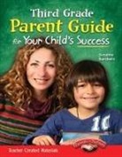 Suzanne Barchers, Suzanne I Barchers, Suzanne I. Barchers - Third Grade Parent Guide for Your Child's Success