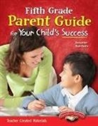 Suzanne Barchers, Suzanne I Barchers, Suzanne I. Barchers - Fifth Grade Parent Guide for Your Child's Success