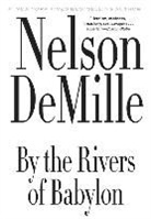 Nelson Demille - By the Rivers of Babylon
