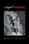 Mauricio Restrepo - Ángel Infernal