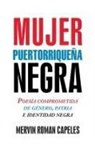 Mervin Roman Capeles - Mujer puertorriqueña negra