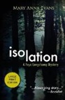 Mary Anna Evans - Isolation