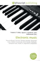 John McBrewster, Frederic P. Miller, Agnes F. Vandome - Electronic music