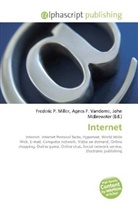 Agne F Vandome, John McBrewster, Frederic P. Miller, Agnes F. Vandome - Internet