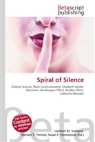 Susan F Marseken, Susan F. Marseken, Lambert M. Surhone, Miria T Timpledon, Miriam T. Timpledon - Spiral of Silence