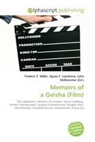 Agne F Vandome, John McBrewster, Frederic P. Miller, Agnes F. Vandome - Memoirs of a Geisha (Film)