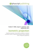 Agne F Vandome, John McBrewster, Frederic P. Miller, Agnes F. Vandome - Isometric projection
