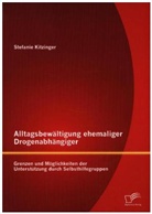 Stefanie Kitzinger - Alltagsbewältigung ehemaliger Drogenabhängiger: Grenzen und Möglichkeiten der Unterstützung durch Selbsthilfegruppen