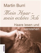 Martin Burri - Mein Haar - mein echtes Ich