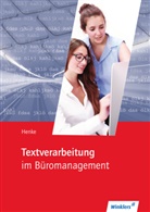 Karl Wilhelm Henke, Karl-Wilhelm Henke - Textverarbeitung im Büromanagment / Textverarbeitung im Büromanagement