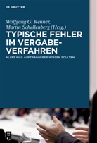 Wolfgan G Renner, Wolfgang G. Renner, Schellenberg, Martin Schellenberg - Typische Fehler im Vergabeverfahren