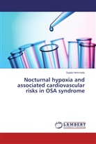 Sujata Hemmady - Nocturnal hypoxia and associated cardiovascular risks in OSA syndrome