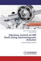 Darvish Ahmadi, Mohammad Ami Rashidifar, Mohammad Amin Rashidifar - Vibration Control of FRP Shaft Using Electromagnetic Actuator