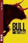Bartlett, Mike Bartlett, Bartlett Mike - Bull (Nhb Modern Plays)